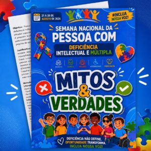 Semana Nacional da Pessoa com Deficiência Intelectual e Múltipla - Mitos & Verdades