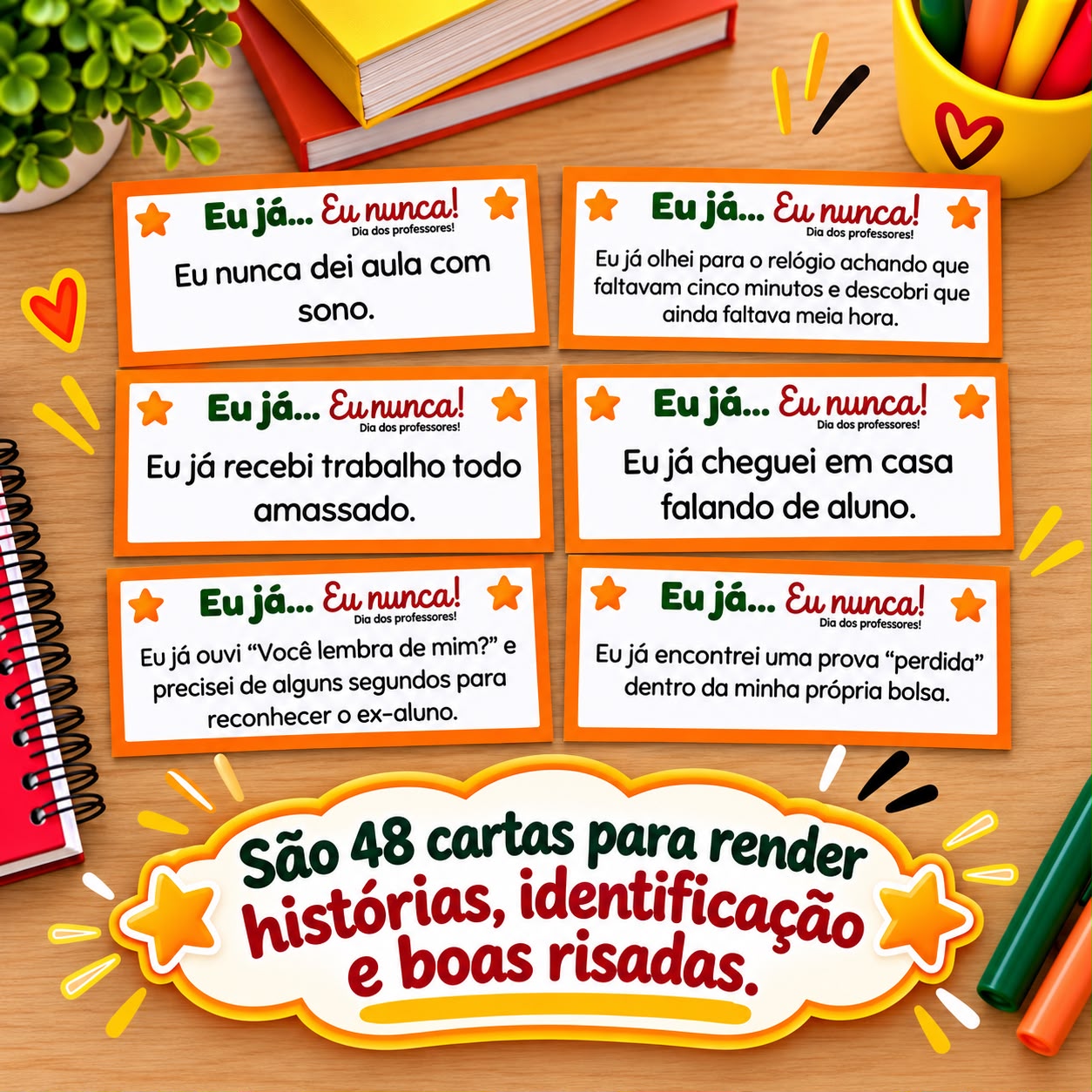 Eu já...Eu nunca! Dia dos Professores - Imagem 2