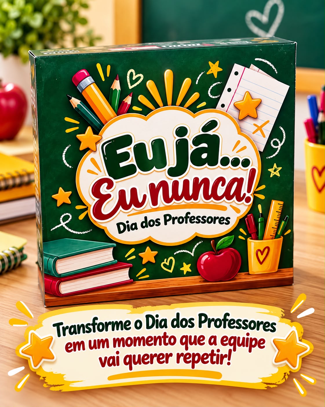 Eu já...Eu nunca! Dia dos Professores - Imagem 4